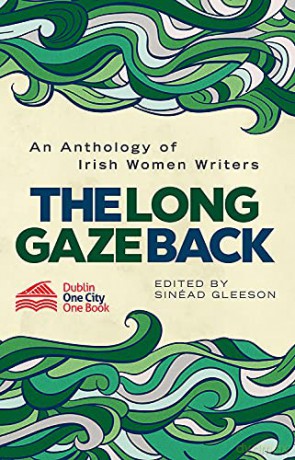 The Long Gaze Back: An Anthology of Irish Women Writers - Sinead Gleeson [KSIĄŻKA]
