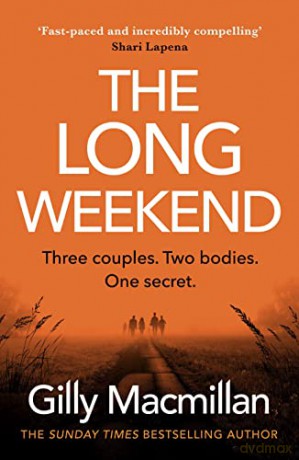 The Long Weekend: 'By the time you read this, I'll have killed one of your husbands' - Gilly Macmillan [KSIĄŻKA]