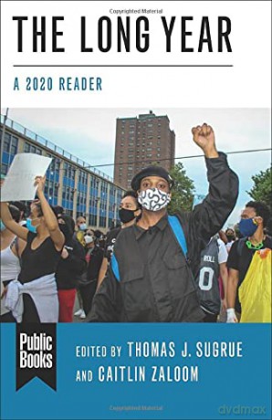 The Long Year: A 2020 Reader (Public Books Series) - Thomas J. Sugrue [KSIĄŻKA]