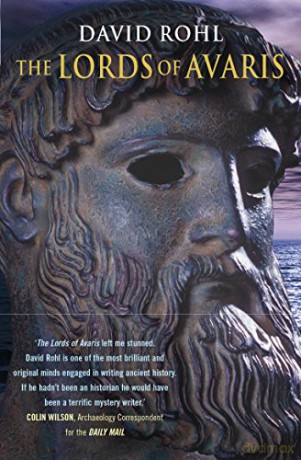The Lords Of Avaris - David Rohl [KSIĄŻKA]