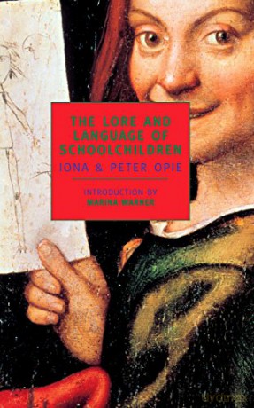 The Lore And Language Of Schoolchildren (New York Review Books Classics) - Peter Opie [KSIĄŻKA]