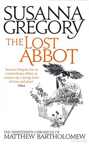 The Lost Abbot: The Nineteenth Chronicle of Matthew Bartholomew: 19 (Chronicles of Matthew Bartholomew) - Susanna Gregory [KSIĄŻKA]