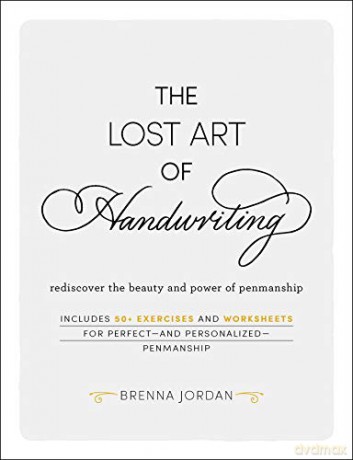 The Lost Art of Handwriting: Rediscover the Beauty and Power of Penmanship - Brenna Jordan [KSIĄŻKA]