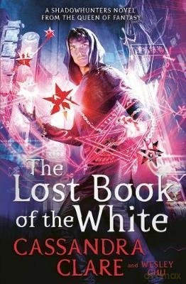 The Lost Book of the White (The Eldest Curses) - Cassandra Clare [KSIĄŻKA]