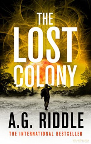 The Lost Colony (The Long Winter) - A.G. Riddle [KSIĄŻKA]