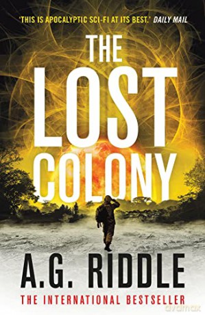 The Lost Colony (The Long Winter): 3 - A.G. Riddle [KSIĄŻKA]
