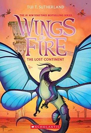 The Lost Continent (Wings of Fire #11): Volume 11 - Tui T. Sutherland [KSIĄŻKA]