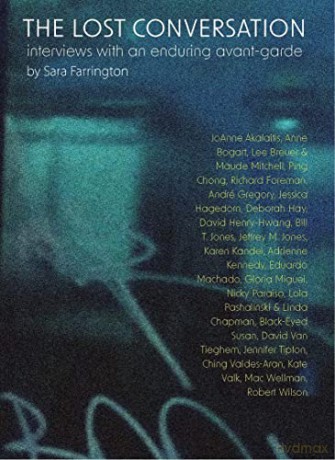 The Lost Conversation: Interviews with an Enduring Avant-Garde - Sara Farrington [KSIĄŻKA]