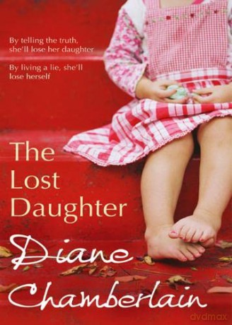 The Lost Daughter - Diane Chamberlain [KSIĄŻKA]