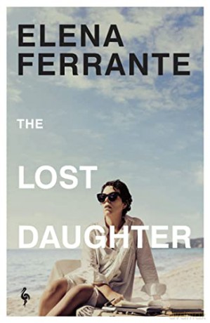 The Lost Daughter - Elena Ferrante [KSIĄŻKA]