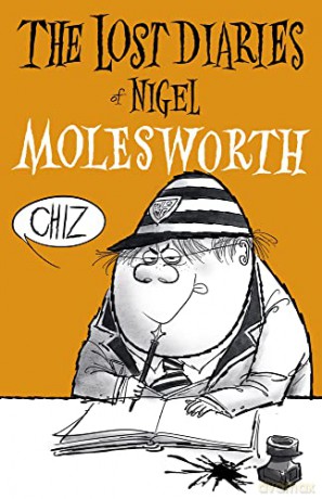 The Lost Diaries of Nigel Molesworth - Geoffrey Willans [KSIĄŻKA]