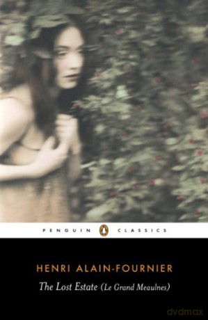 The Lost Estate (Le Grand Meaulnes) (Penguin Classics) - Henri Alain-Fournier [KSIĄŻKA]