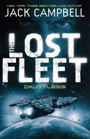 The Lost Fleet: Dauntless (Book 1) (Lost Fleet 1) - Jack Campbell [KSIĄŻKA]