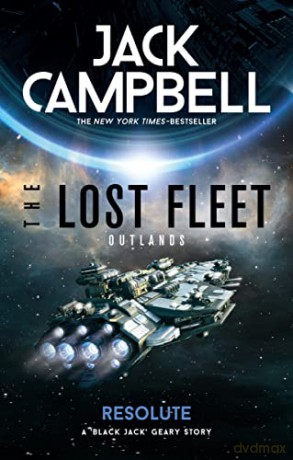 The Lost Fleet: Outlands - Resolute - Jack Campbell [KSIĄŻKA]