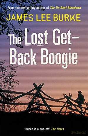 The Lost Get-Back Boogie - James Lee Burke [KSIĄŻKA]