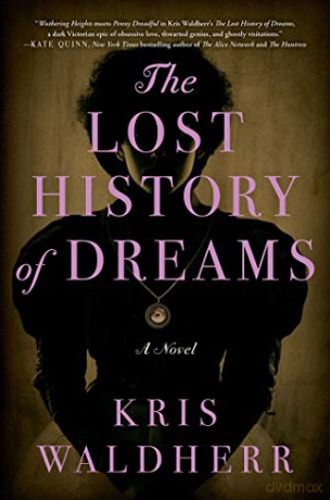 The Lost History of Dreams - Kris Waldherr [KSIĄŻKA]