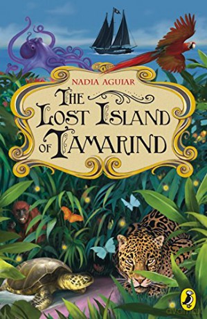 The Lost Island of Tamarind (Tamarind, 1) - Nadia Aguiar [KSIĄŻKA]