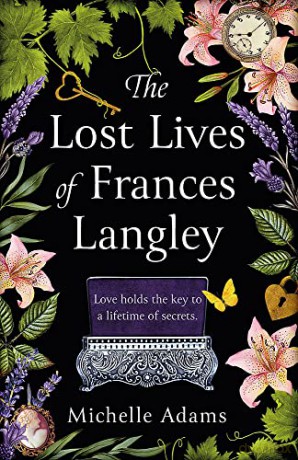 The Lost Lives of Frances Langley: A timeless, heartbreaking and totally gripping story of love, redemption and hope - Michelle Adams [KSIĄŻKA]