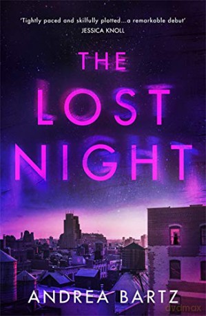 The Lost Night - Andrea Bartz [KSIĄŻKA]