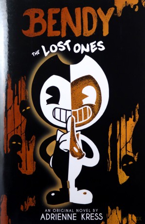 The Lost Ones (Bendy and the Ink Machine, Book 2): An Afk Novel - Adrienne Kress [KSIĄŻKA]