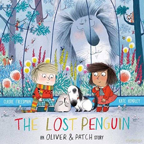 The Lost Penguin: An Oliver and Patch Story - Claire Freedman [KSIĄŻKA]