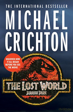 The Lost World: Michael Crichton - Michael Crichton [KSIĄŻKA]