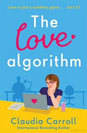 The Love Algorithm: 'The perfect summer read' Carmel Harrington - Claudia Carroll [KSIĄŻKA]