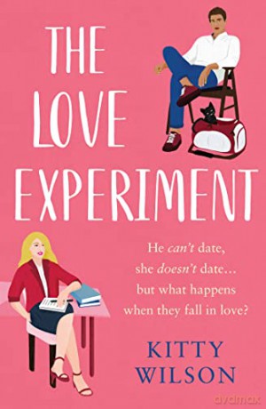The Love Experiment: A heartfelt romance that will make you laugh and cry brand new for 2022! - Kitty Wilson [KSIĄŻKA]