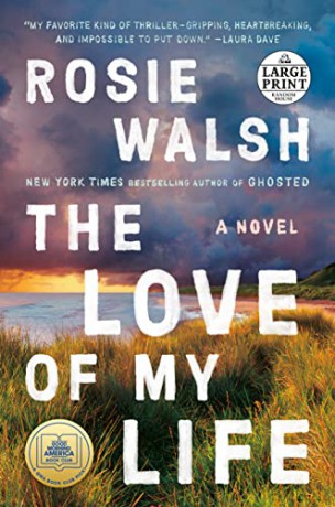 The Love of My Life (Random House Large Print) [KSIĄŻKA]