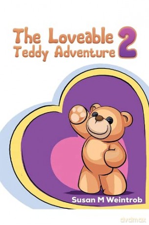 The Loveable Teddy Adventure 2 - Susan M Weintrob [KSIĄŻKA]