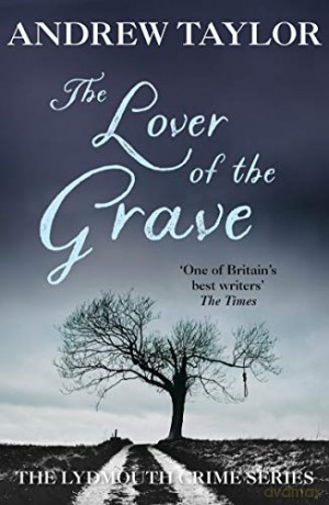 The Lover of the Grave: The Lydmouth Crime Series Book 3 - Andrew Taylor [KSIĄŻKA]