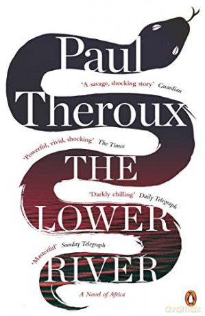 The Lower River - Paul Theroux [KSIĄŻKA]