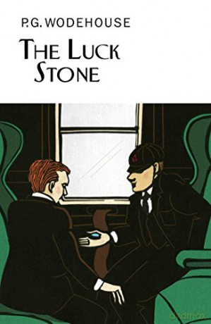 The Luck Stone (Everyman's Library P G WODEHOUSE) - P.G. Wodehouse [KSIĄŻKA]