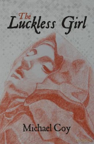 The Luckless Girl - Michael Coy [KSIĄŻKA]