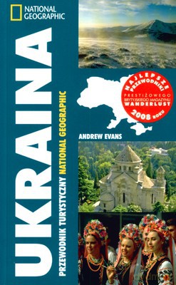 Ukraina Przewodnik Turystyczny National Geographic - Andrew Evans [KSIĄŻKA]