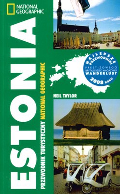 Estonia Przewodnik Turystyczny National Geographic - Neil Taylor [KSIĄŻKA]