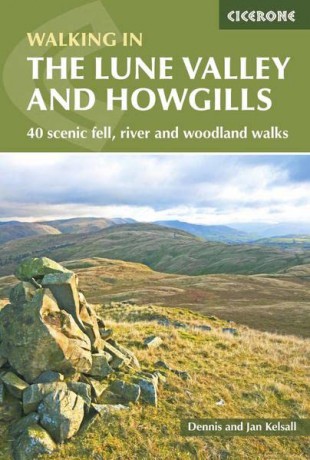 The Lune Valley and Howgills: 40 scenic fell, river and woodland walks (British Walking) - Dennis Kelsall [KSIĄŻKA]