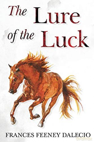 The Lure of the Luck - Frances Feeney Dalecio [KSIĄŻKA]