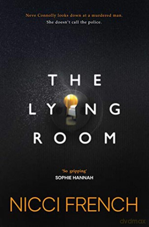 The Lying Room - Nicci French [KSIĄŻKA]