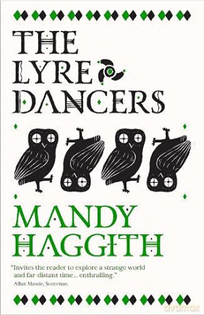 The Lyre Dancers (The Stone Stories): 3 - Mandy Haggith [KSIĄŻKA]
