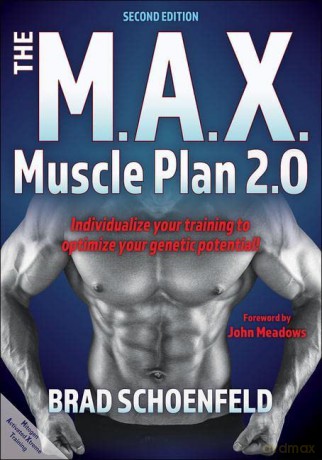 The M.A.X. Muscle Plan 2.0 - Brad J. Schoenfeld [KSIĄŻKA]