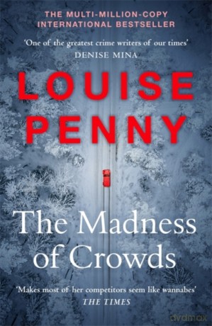 The Madness of Crowds: Chief Inspector Gamache Novel Book 17 - Louise Penny [KSIĄŻKA]