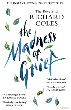 The Madness of Grief: A Memoir of Love and Loss - Reverend Richard Coles [KSIĄŻKA]