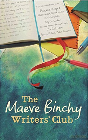 The Maeve Binchy Writers' Club - Maeve Binchy [KSIĄŻKA]