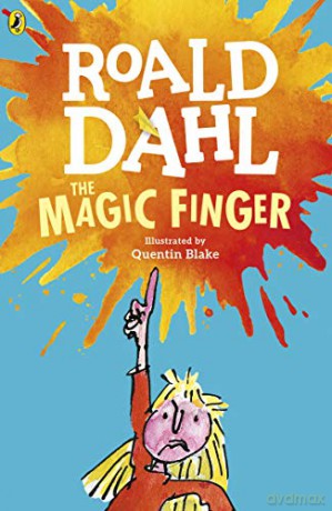 The Magic Finger - Roald Dahl [KSIĄŻKA]