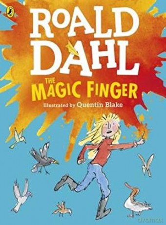 The Magic Finger (Colour Edn) - Roald Dahl [KSIĄŻKA]