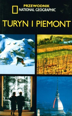 Turyn I Piemont Przewodnik National Geographic [KSIĄŻKA]