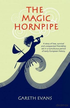 The Magic Hornpipe - Gareth Evans [KSIĄŻKA]