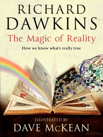 The Magic of Reality: How We Know What's Really True - Richard Dawkins [KSIĄŻKA]