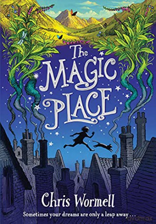 The Magic Place - Chris Wormell [KSIĄŻKA]